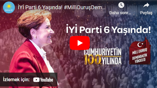 İYİ Parti 6. Yılını Kutladı