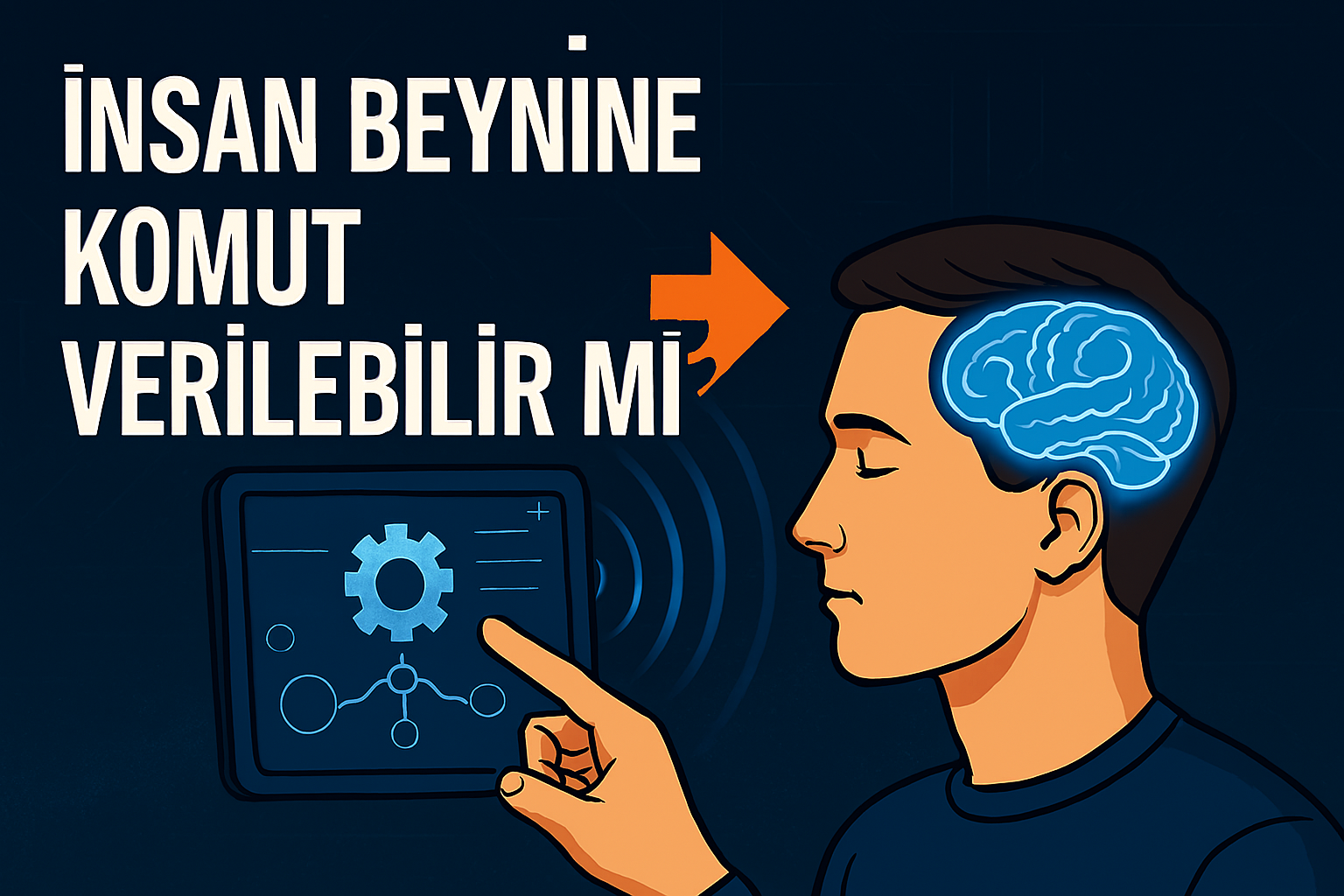 İnsan Beynine Dışarıdan Komut Verilebilir mi?