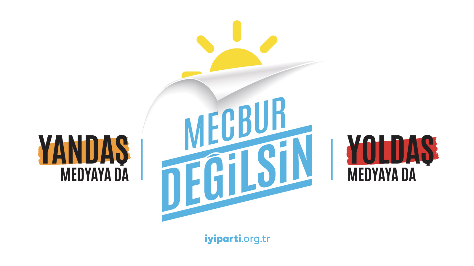 İYİ Parti'den 'Mecbur Değilsin' Çıkışı